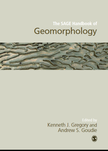 The SAGE Handbook of Geomorphology